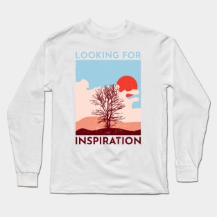 Looking for Inspiration Long Sleeve T-Shirt